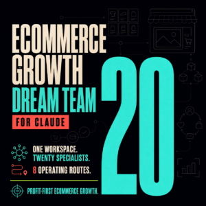 Ecommerce Growth Dream Team for Claude