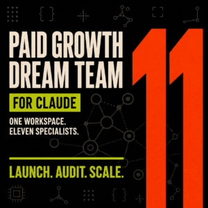 Paid Growth Dream Team for Claude